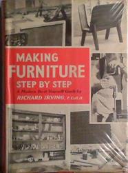 Making Furniture Step by Step | 9999903424970 | Richard Irving