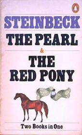 The Pearl & The Pony | 9999903383895 | John Steinbeck; drawings by JosÚ³e Clemente Orozco. The red pony / John Steinbeck; ill. by Wesley De