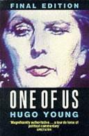 ONE OF US: LIFE OF MARGARET THATCHER | 9999902550991 | HUGO YOUNG,