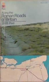 Along the Roman Roads of Britain | 9999903387435 | John Hugh Brignal Peel