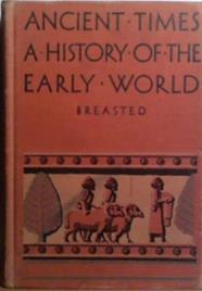 Ancient Times: A History of the Early World | 9999903504948 | Breasted