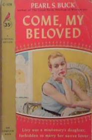 Come, My Beloved | 9999903269410 | Pearl S. Buck