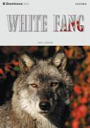 White Fang | 9999902341797 | Jack London John Escott