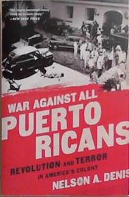 War Against All Puerto Ricans | 9999903367673 | Nelson A. Denis