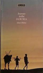 Journey to the Jade Sea | 9999903431718 | Hillaby, John