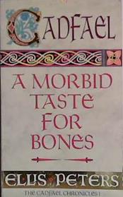A Morbid Taste for Bones | 9999903446101 | Ellis Peters