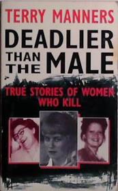Deadlier than the male | 9999903510963 | Terry Manners