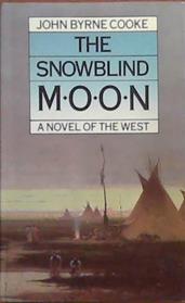 The Snowblind Moon | 9999903388586 | John Byrne Cooke