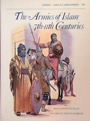 The Armies of Islam 7th-11th Centuries | 9999903390800 | David Nicolle Angus McBride