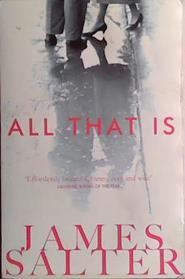 All That Is | 9999903424628 | Salter, James