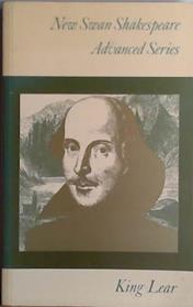King Lear (New Swan Shakespeare Advanced Series) | 9999903408956 | Shakespeare, William
