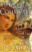 The Titian Committee | 9999903322436 | Iain Pears,
