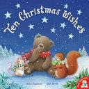 Ten Christmas Wishes | 9999902674277 | Claire Freedman