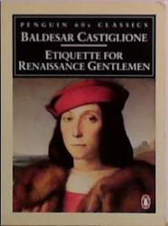 Etiquette for Renaissance gentlemen | 9999903512592 | Baldesar Castiglione