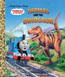 Thomas and the Dinosaur (Thomas & Friends) | 9999902971239 | Golden Books