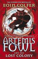 Artemis Fowl and the Lost Colony | 9999902432907 | Eoin Colfer,