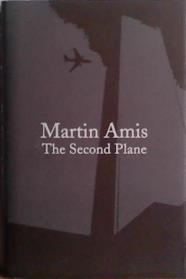 The second plane | 9999903492214 | Martin Amis