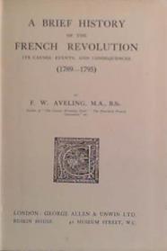A Brief History of the French Revolution | 9999903494683 | F.W. Averling