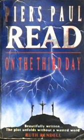 On the Third Day | 9999902977217 | Piers Paul Read
