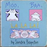 Moo, Baa, La La La! | 9999903047698 | Sandra Boynton