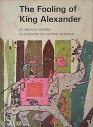 The Fooling of King Alexander | 9999903405535 | Mervyn Skipper