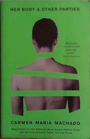 Her Body and Other Parties | 9999903478942 | Machado, Carmen Maria