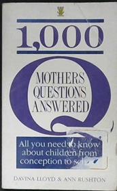 1,000 Mothers Questions Answered | 9999902995761 | Davina Lloyd Ann Rushton