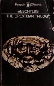 The Oresteian Trilogy | 9999903459002 | Aeschylus