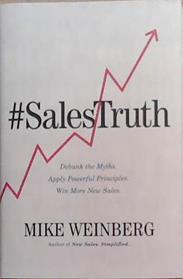 #Sales Truth | 9999903367666 | Mike Weinberg