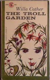 The Troll Garden | 9999903459262 | Willa Cather