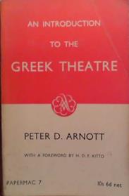 An Introduction to the Greek Theatre | 9999903504818 | peter D. Arnott