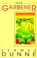 The Gardener | 9999900049336 | Dunne, Seamus