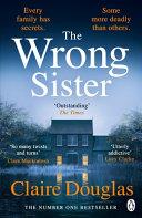 The Wrong Sister | 9999903436287 | Claire Douglas