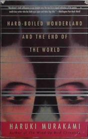 Hard-Boiled Wonderland and the End of the World: A Novel | 9999903438076 | Murakami, Haruki