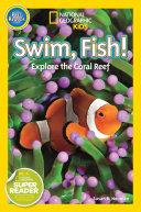 Swim, Fish! | 9999903373988 | Susan B. Neuman National Geographic Kids