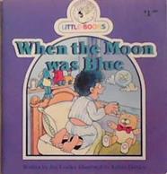 When the Moon was Blue | 9999903356356
