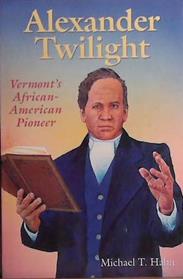 Alexander Twilight | 9999903419211 | Michael T. Hahn