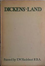 Dickens-Land | 9999903416296 | E.W: Haslehurst R.B.A.
