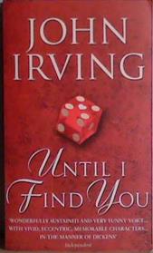 Until I Find You | 9999903452157 | Irving, John