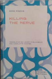 Killing the Nerve | 9999903488286 | Anna Pazos