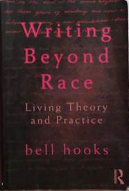 Writing Beyond Race | 9999903525981 | Bell Hooks