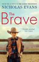 The Brave | 9999902102145 | Nicholas Evans