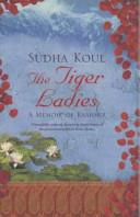 The Tiger Ladies | 9999903459750 | Sudha Koul
