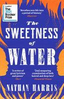 The Sweetness of Water | 9999903377375 | Nathan Harris