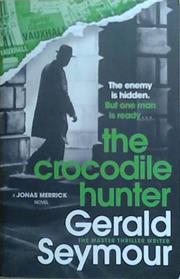 The Crocodile Hunter | 9999903509363 | Gerald Seymour