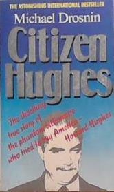 Citizen Hughes | 9999903290476 | Michael Drosnin