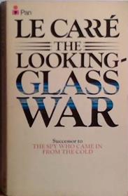 The looking glass war | 9999903528999 | Le Carr?, John