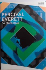 So Much Blue | 9999903527701 | Percival Everett