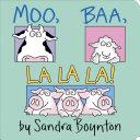 Moo, Baa, La La La! | 9999902700013 | Sandra Boynton