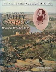 Jackson's Valley Campaign, November 1861-June 1862 | 9999903414841 | David George Martin